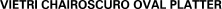 VIETRI CHAIROSCURO OVAL PLATTER